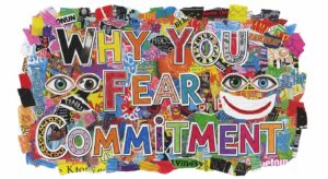 commitment fear reasons text collage
